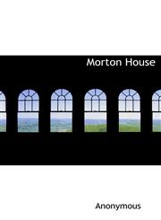 Morton House,1117507831,9781117507835