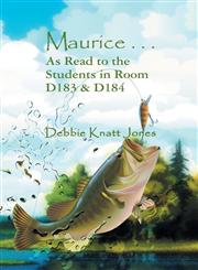 Maurice . . . as Read to the Students in Room D183 & D184,1625165366,9781625165367