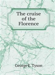 The cruise of the Florence,5518568649,9785518568648