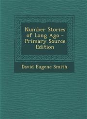 Number Stories of Long Ago - Primary Source Edition,1294735993,9781294735991