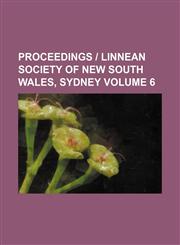 Proceedings | Linnean Society of New South Wales, Sydney Volume 6,1153904373,9781153904377