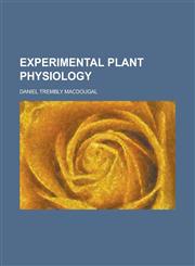 Experimental Plant Physiology,1234390582,9781234390587