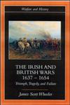 The Irish and British Wars: Triumph, Tragedy, and Failure (Warfare and History),0415221323,9780415221320