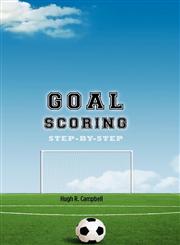 Goal Scoring Step-By-Step,1770674934,9781770674936