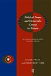 Political Power and Democratic Control in Britain,0415096448,9780415096447