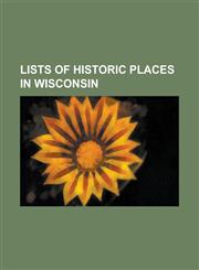 Lists of Historic Places in Wisconsin National Register of Historic Places Listings in Ashland County, Wisconsin, National Register of Historic Place,1155367812,9781155367811