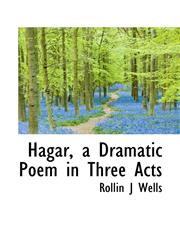 Hagar, a Dramatic Poem in Three Acts,1117527190,9781117527192