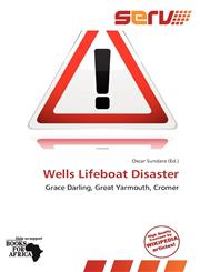 Wells Lifeboat Disaster,6139149681,9786139149681