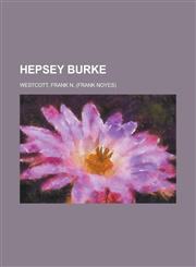 Hepsey Burke,1153813114,9781153813112