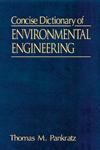 Concise Dictionary of Environmental Engineering 1st Edition,1566702127,9781566702126