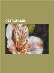 Ostropales Absconditella, Acanthothecis, Acanthotrema, Acarosporina, Acarosporina Microspora, Actinoplaca, Aderkomyces, Anomalogr,1230801618,9781230801612