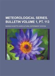 Meteorological Series. Bulletin (No.1-96 1889-96),1153031892,9781153031899
