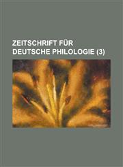 Zeitschrift Fur Deutsche Philologie (3 ),1234606747,9781234606749