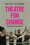 Theatre For Change Education, Social Action And Therapy,0230243665,9780230243668