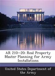 AR 210-20 Real Property Master Planning for Army Installations,1288892713,9781288892716