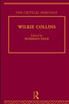 Wilkie Collins The Critical Heritage,0415134641,9780415134644