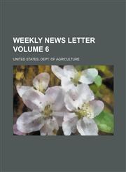 Weekly news letter Volume 6,113060540X,9781130605402