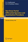 Non-linear Partial Differential Operators and Quantization Procedures Proceedings of a Workshop held at Clausthal, Federal Republic of Germany, 1981,3540127100,9783540127109