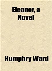Eleanor, a Novel,1152500104,9781152500105