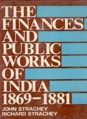 The Finances and Public Works of India 1869-1881 1st Edition,8121200180,9788121200189