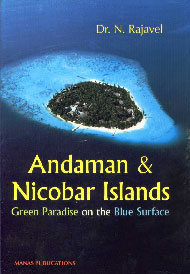 Andaman and Nicobar Island Green Paradise on the New Suface 1st Published,817049298X,9788170492986