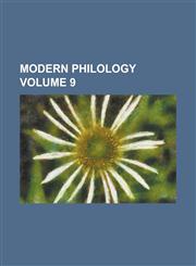 Modern Philology Volume 9,1154970019,9781154970012