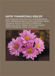 Antik Yunanistanlı kişiler Antik Atinalılar, Antik Giritliler, Antik Makedonlar, Antik Yunanistan kadınları,1232919675,9781232919674