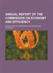 Annual Report of the Commission on Economy and Efficiency,1150106387,9781150106385