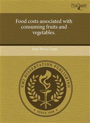 Food costs associated with consuming fruits and vegetables.,1243441305,9781243441300