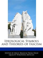 Ideological Symbols and Theories of Fascism,1171068344,9781171068341