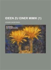 Ideen Zu Einer Mimik (1 ),1234626195,9781234626198
