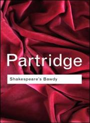 Shakespeare's Bawdy,0415255538,9780415255530