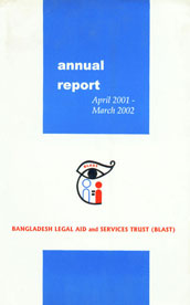 Annual Report (April 2001-March 2002) Bangladesh Legal Aid and Services Trust (BLAST)