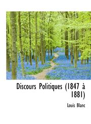 Discours Politiques (1847 à 1881),1115451375,9781115451376