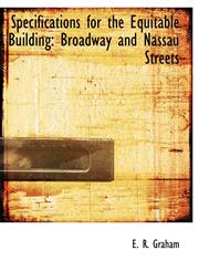 Specifications for the Equitable Building Broadway and Nassau Streets,1140472275,9781140472278
