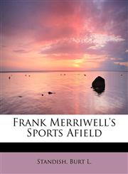 Frank Merriwell's Sports Afield,1241251207,9781241251208