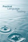Practical Language Testing,0340984481,9780340984482
