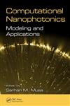 Computational Nanophotonics Modeling and Applications,1466558768,9781466558762