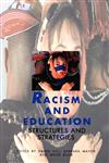 Racism and Education Structures and Strategies,0803985789,9780803985780