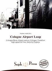 Cologne Airport Loop,6136109727,9786136109725