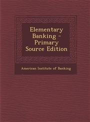 Elementary Banking - Primary Source Edition,1293018066,9781293018064