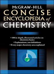 McGraw-Hill Concise Encyclopedia of Chemistry International Edition,0071439536,9780071439534