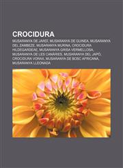 Crocidura Musaranya de jardí, Musaranya de Guinea, Musaranya del Zambeze, Musaranya murina, Crocidura hildegardeae, Musaranya grisa vermellosa,1232714267,9781232714262