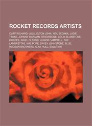 Rocket Records artists Cliff Richard, Lulu, Elton John, Neil Sedaka, Judie Tzuke, Johnny Warman, Stackridge, Colin Blunstone, Kiki Dee,1234591170,9781234591175