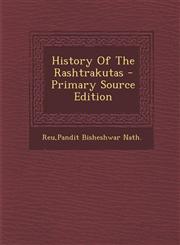History of the Rashtrakutas - Primary Source Edition,129454246X,9781294542469