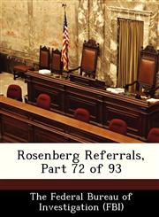 Rosenberg Referrals, Part 72 of 93,1288485301,9781288485307