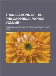 Translations of the Philosophical Works Volume 1,123420021X,9781234200213