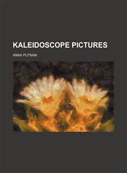 Kaleidoscope pictures,1231014520,9781231014523