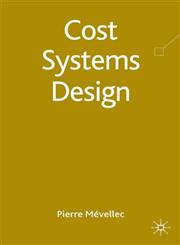 Cost Systems Design,0230224423,9780230224421