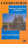 Uttaranchal Historical and Cusltural Perspectives,8176464635,9788176464635